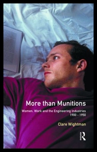 【预售】More Than Munitions: Women, Work and t