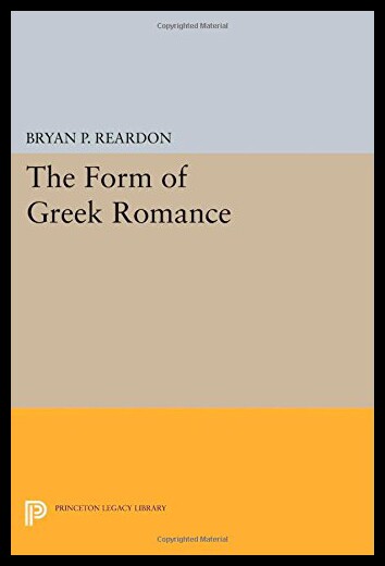 【预售】The Form of Greek Romance