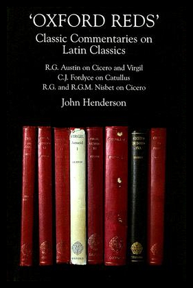 【预售】Oxford Reds: Classic Commentaries on Latin Classi