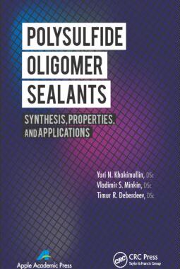 【预售】Polysulfide Oligomer Sealants: Synthesis, Prop...