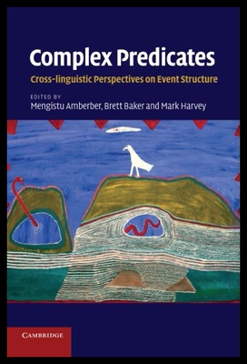 【预售】Complex Predicates: Cross-Linguistic Perspectives