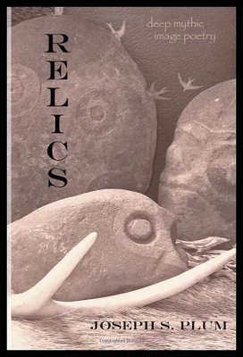 【预售】Relics: Deep Mythic Image Poetry