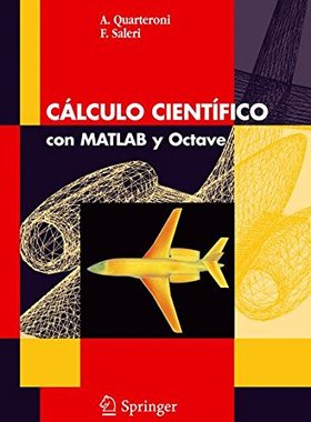 【预订】Calculo Cientifico Con MATLAB y Octave