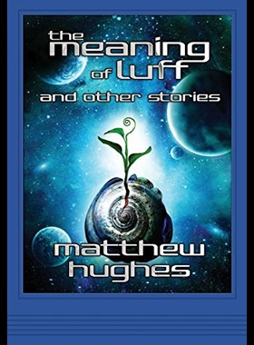 【预售】The Meaning of Luff and Other Stories