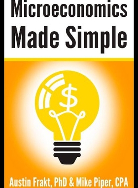 【预售】Microeconomics Made Simple: Basic Microeconomic P