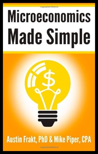 【预售】Microeconomics Made Simple: Basic Microeconomic P