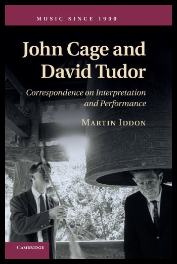 【预售】John Cage and David Tudor: Correspondence on Inte