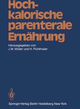 【预订】Hochkalorische Parenterale Ernahrung