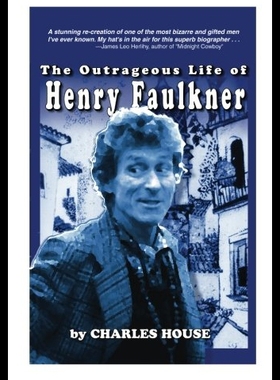 【预售】The Outrageous Life of Henry Faulkner