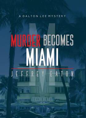 【预售】Murder Becomes Miami: A Dalton Lee Mystery