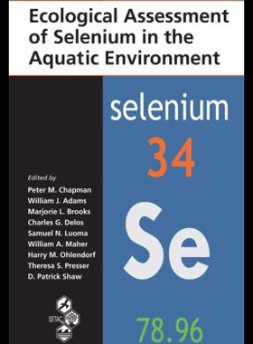 【预售】Ecological Assessment of Selenium in...