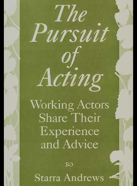 【预售】The Pursuit of Acting: Working Actors Share Their