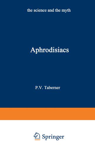 【预售】Aphrodisiacs: The Science and the Myth