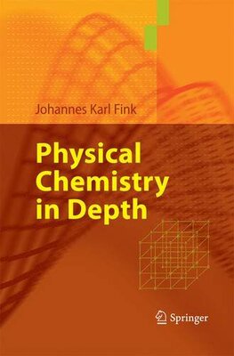 【预订】Physical Chemistry in Depth
