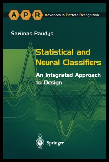 【预售】Statistical and Neural Classifiers: An Integrated