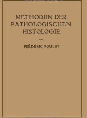 【预订】Methoden Der Pathologischen Histologie