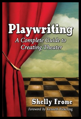 【预售】Playwriting: A Complete Guide to Creat
