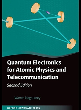 【预售】Quantum Electronics for Atomic Physics and Teleco