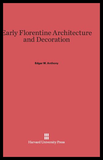 【预售】Early Florentine Architecture and Decoration