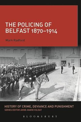 【预售】The Policing of Belfast 1870-1914