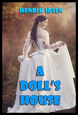 【预售】A Doll's House: A Play