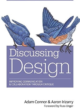 【预订】Discussing Design: Improving Communi...