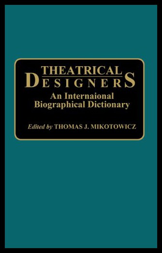 【预售】Theatrical Designers: An International Biographic