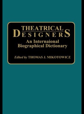【预售】Theatrical Designers: An International Biographic