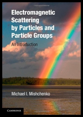 【预售】Electromagnetic Scattering by Particles and Parti
