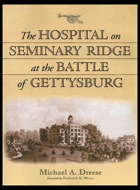 【预售】The Hospital on Seminary Ridge at the Battle of G