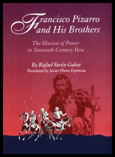 【预售】Francisco Pizarro and His Brothers: Illusion of P