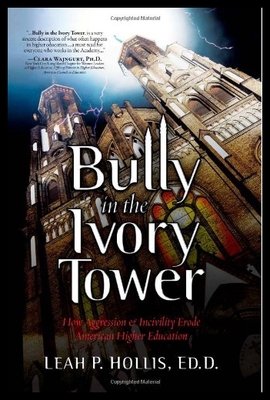 【预售】Bully in the Ivory Tower: How Aggression and Inci