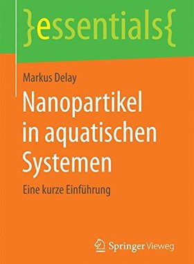 【预订】Nanopartikel in Aquatischen Systemen...