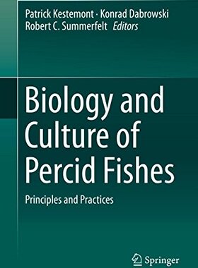 【预订】Biology and Culture of Percid Fishes