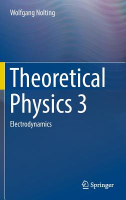 【预订】Theoretical Physics 3: Electrodynamics