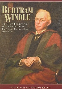 【预售】Bertram Windle, the Honan Bequest and the Mode...