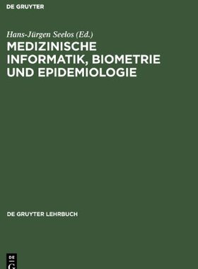 【预售】Medizinische Informatik, Biometrie Und Epidemiologie