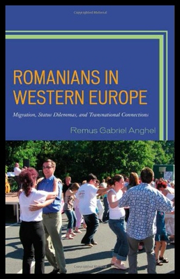 【预售】Romanians in Western Europe: Migration, Status Di