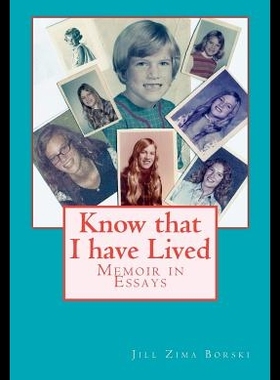 【预售】Know That I Have Lived: Memoir in Essa