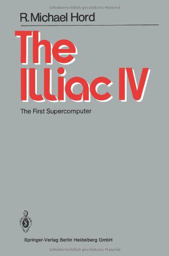 【预订】The Illiac IV: The First Supercomputer