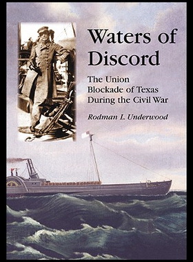 【预售】Waters of Discord: The Union Blockade of Texas Du