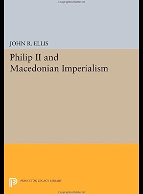 【预售】Philip II and Macedonian Imperialism