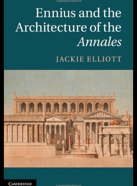 【预售】Ennius and the Architecture of the Annales