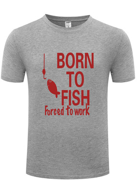 搞笑男式T恤 Born To Fish - Forced To Work - Fishing Slogan