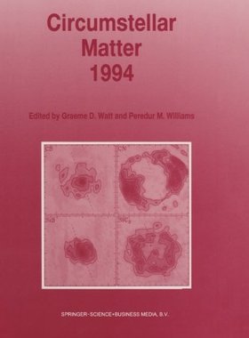 【预订】Circumstellar Matter 1994: Proceedin...