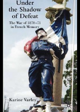【预售】Under the Shadow of Defeat: The War of 1870-71
