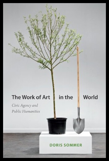 【预售】The Work of Art in the World: Civic Ag