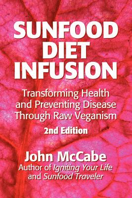 【预售】Sunfood Diet Infusion: 2nd Edition: Transformi...