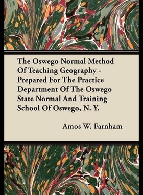【预售】The Oswego Normal Method of Teaching Geography -