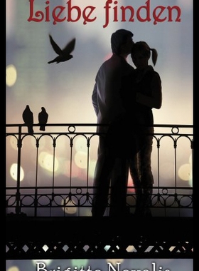 【预售】Liebe Finden: Wie Du Einsamkeit Uberwinden Kannst